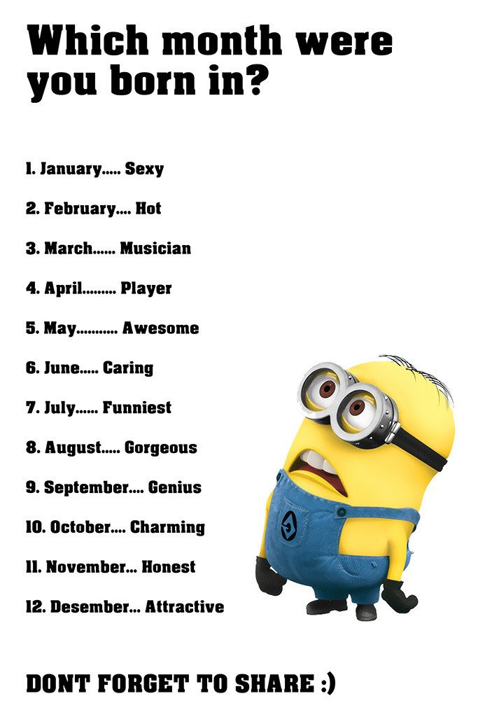 Minion Birthday Quotes
 Minion Quotes Which Month Were Born Funny Motivational