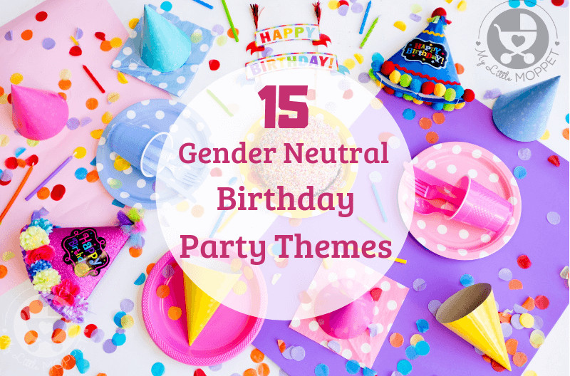 Mixed Gender Birthday Party Ideas
 15 Gender Neutral Birthday Party Themes for Boys and Girls