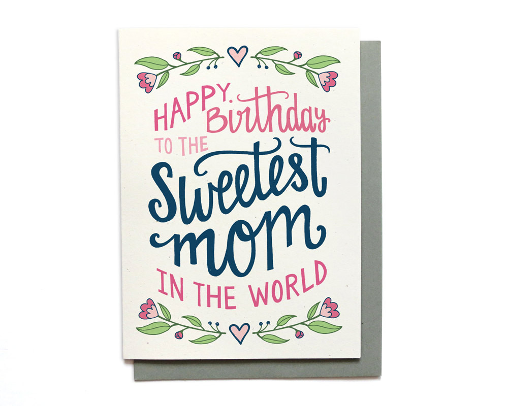Mom Birthday Card
 Mom Birthday Card Sweetest Mom in the World Hand Lettered