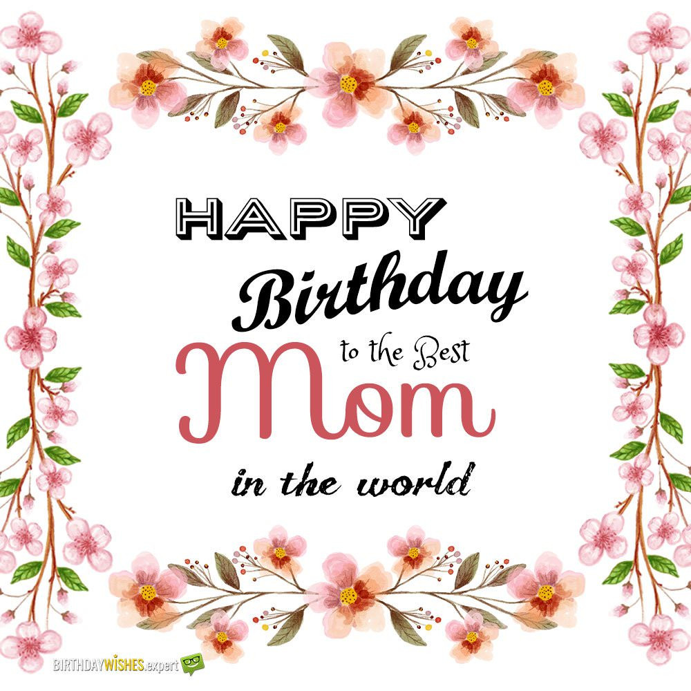 Mom Birthday Cards
 Best Mom in the World
