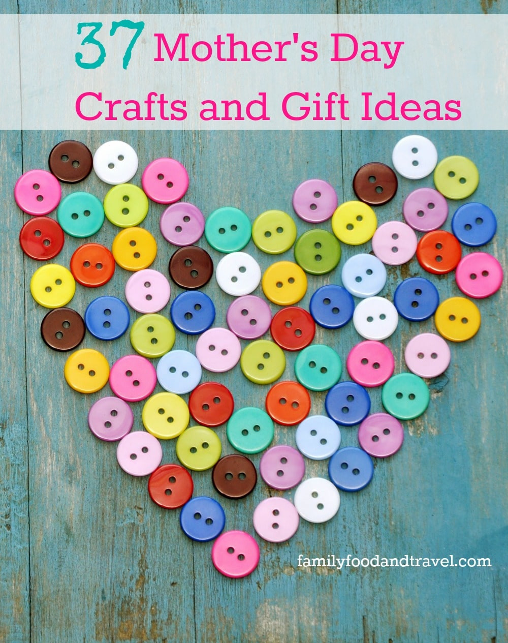 Mother Day Craft Gift Ideas
 37 Mothers Day Crafts and Gift Ideas