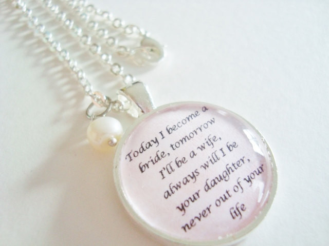 Mother Of The Bride Quotes
 Mother of the bride pendant quote by SweetlySpokenJewelry