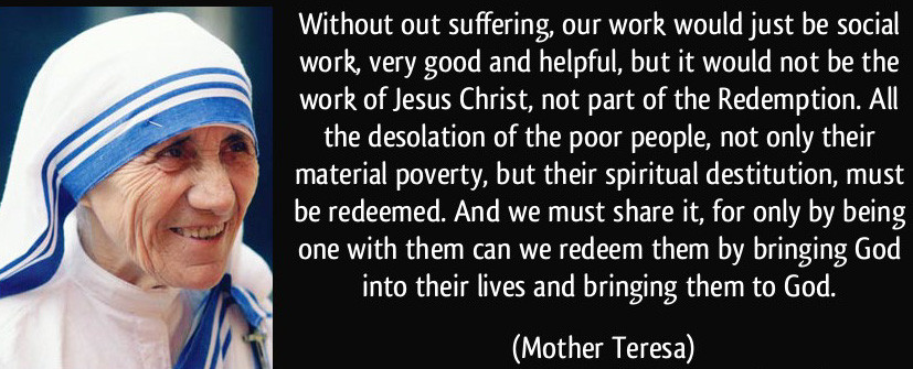 Mother Teresa Quotes Images
 ALL SAINTS ⛪ Quotes by Mother Teresa Suffering