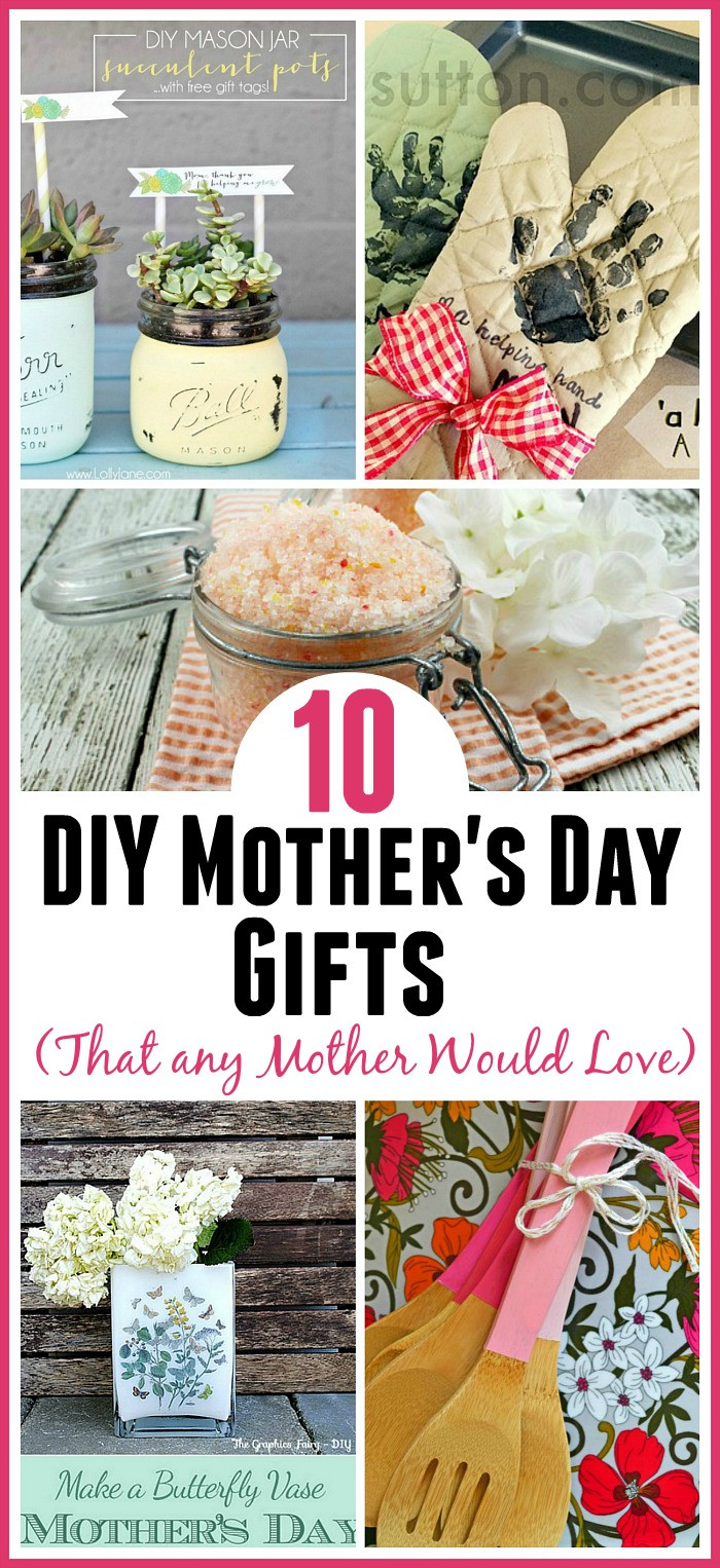 Mother'S Day Gift Ideas Homemade Crafts
 10 DIY Mother s Day Gifts Any Mother Would Love