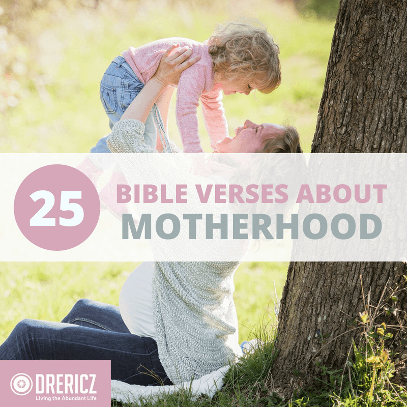 Motherhood Bible Quotes
 Bible Verses About Motherhood