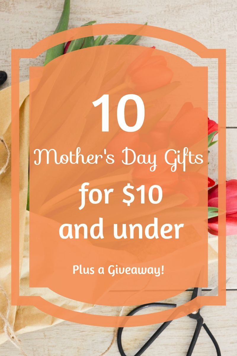 Mothers Day Gifts Under $10
 10 Mother s Day Gifts for $10 and Under Plus Free