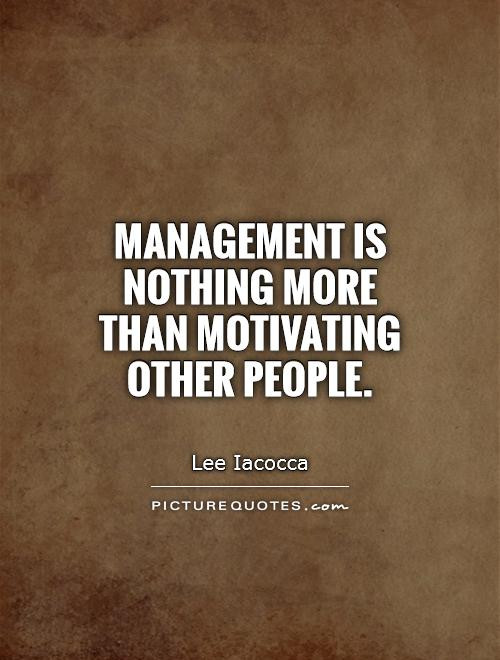 Motivational Quotes For Employees From Managers
 Motivation Quotes For Managers QuotesGram