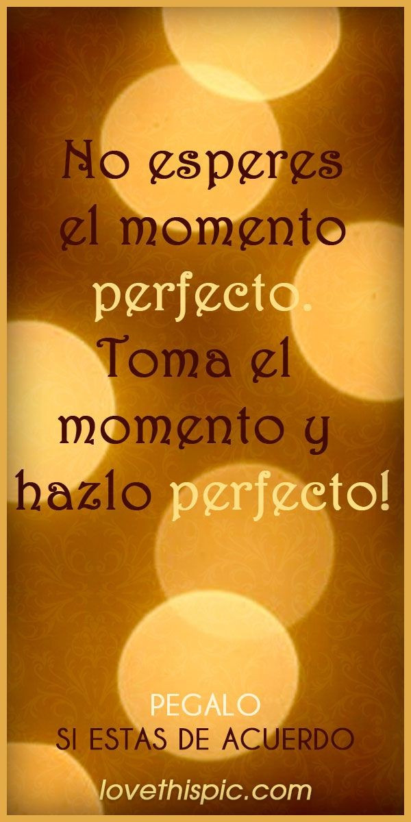 Motivational Quotes In Spanish
 Spanish quotes sayings awesome perfect Collection