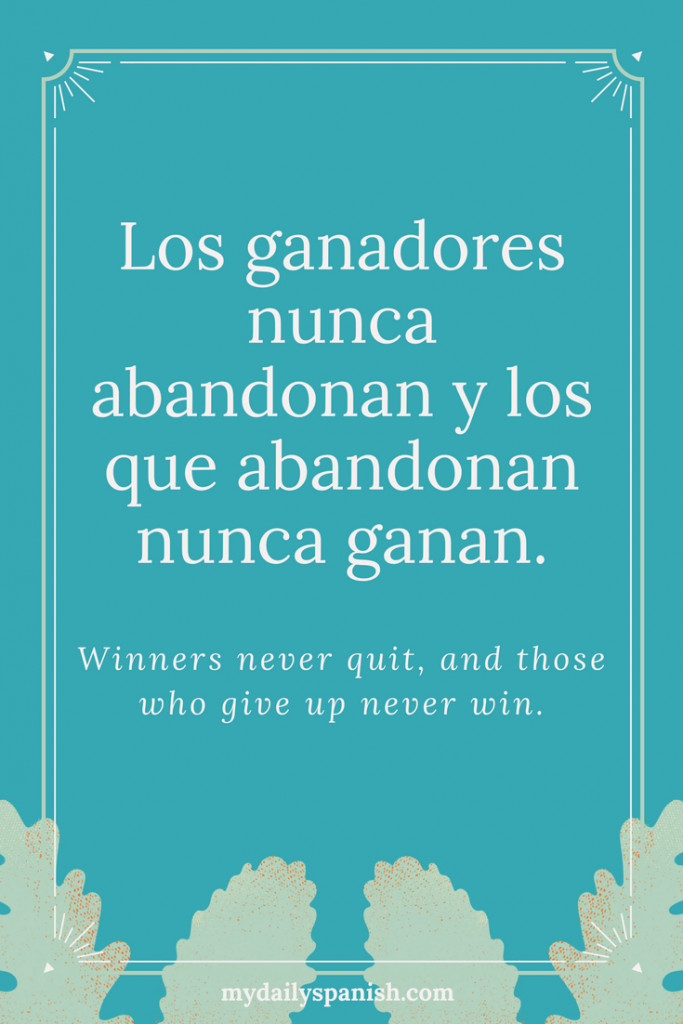 Motivational Quotes In Spanish
 The Best Spanish Motivational Quotes