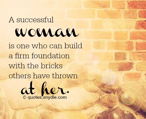 Motivational Womens Quotes
 Inspirational Quotes for Women To Empower You Quotes