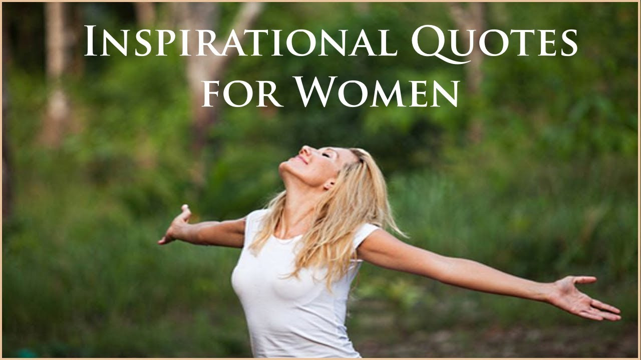 Motivational Womens Quotes
 Top 10 Inspirational Quotes for Women