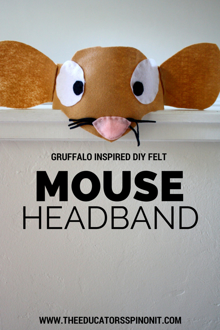 Mouse Costume DIY
 The Educators Spin It DIY Gruffalo Inspired Mouse
