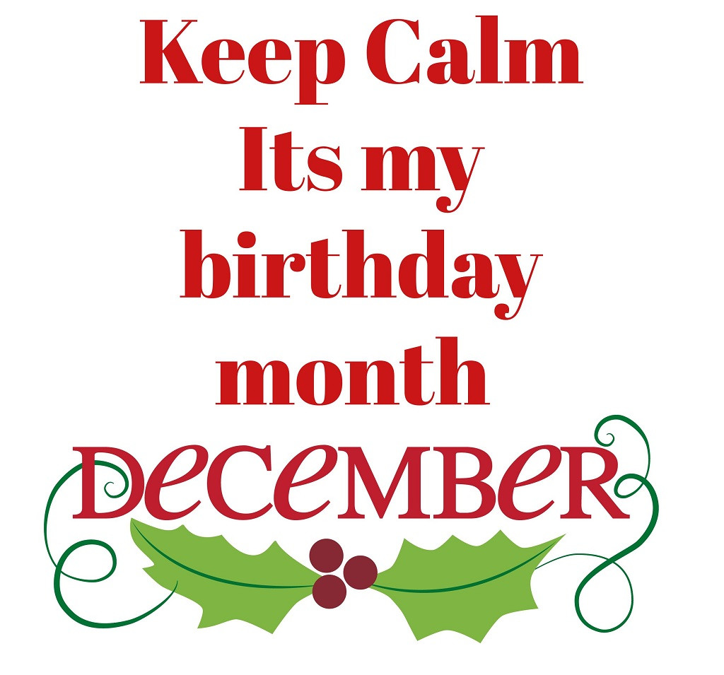 My Birthday Month Quotes
 December Birthday Quotes Wishes and Messages