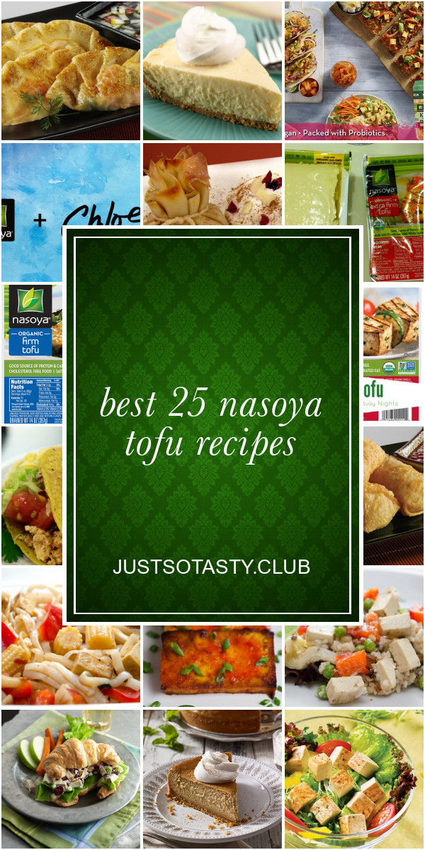 Nasoya Tofu Recipes
 Best 25 Nasoya tofu Recipes Best Round Up Recipe Collections