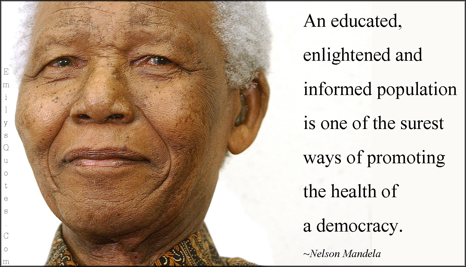 Nelson Mandela Quotes Education
 An educated enlightened and informed population is one of