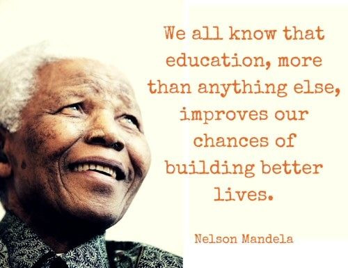 Nelson Mandela Quotes On Education
 Education Quotes and about School Self Education