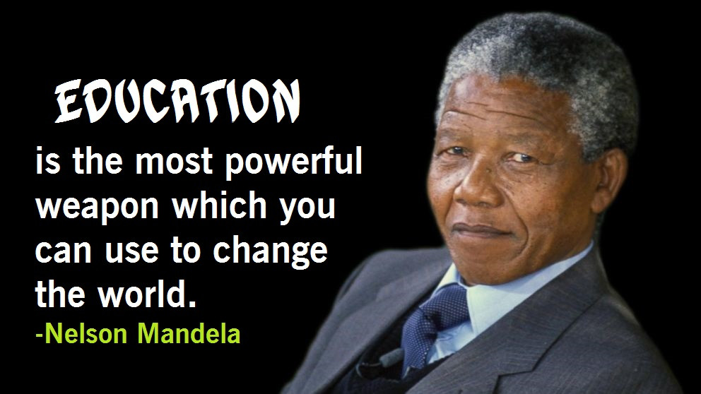 Nelson Mandela Quotes On Education
 Nelson Mandela Quotes on Education Youth Leadership & Love