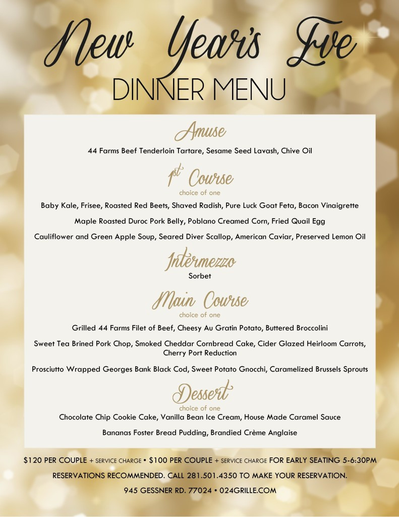 New Years Dinner Menue
 024 Grille at Memorial City New Year s Eve Dinner Menu