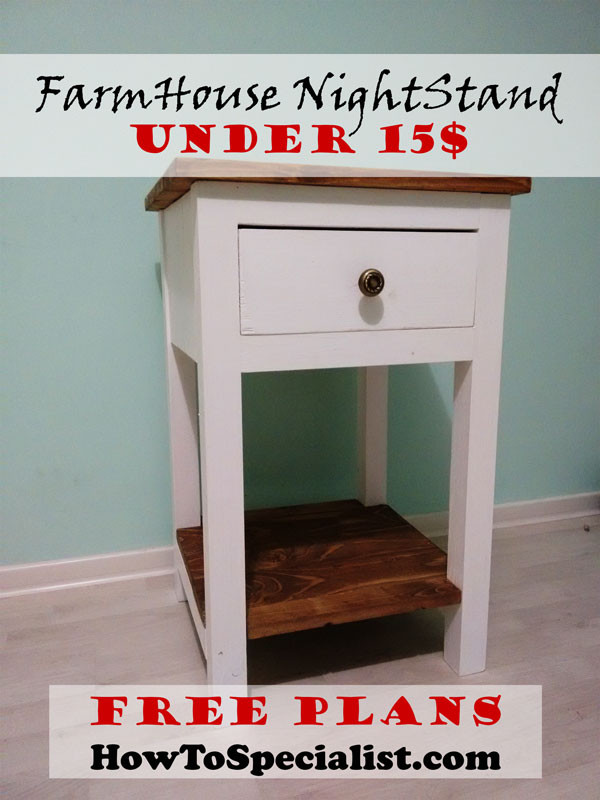 Nightstand DIY Plans
 How to build a farmhouse nightstand