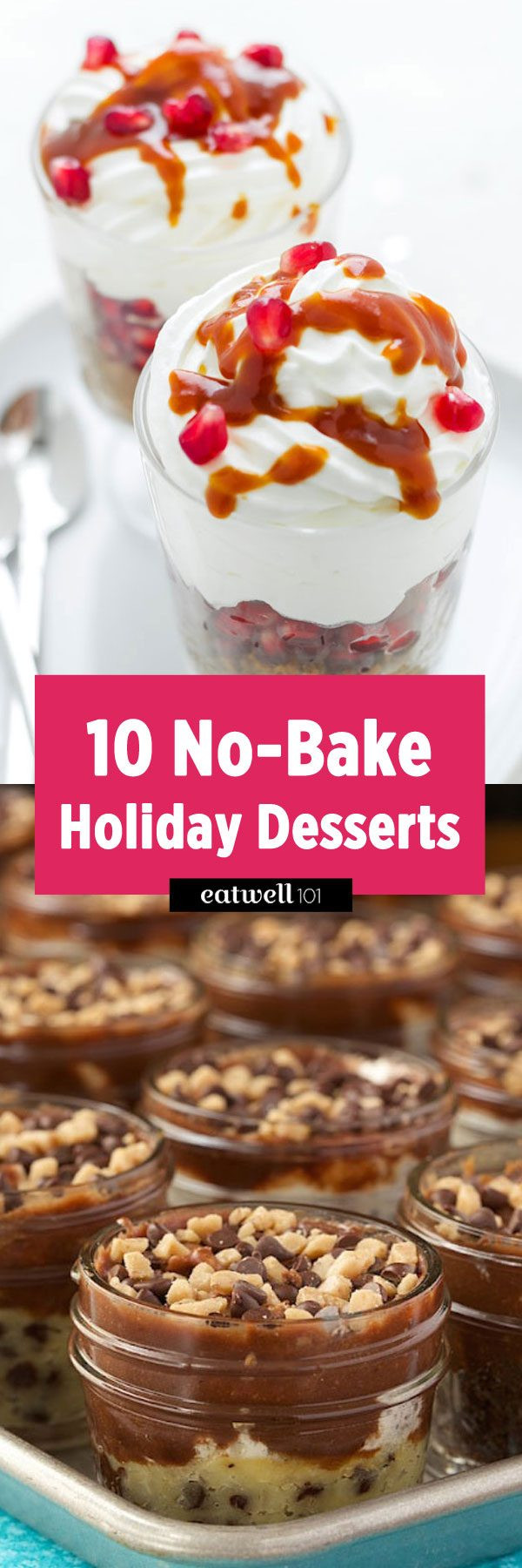 No Bake Holiday Desserts
 10 No Bake Holiday Dessert Recipes — Eatwell101