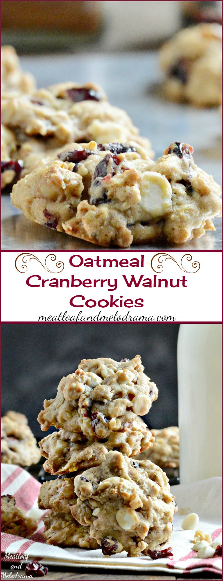 Oatmeal Walnut Cookies
 Oatmeal Cranberry Walnut Cookies Meatloaf and Melodrama
