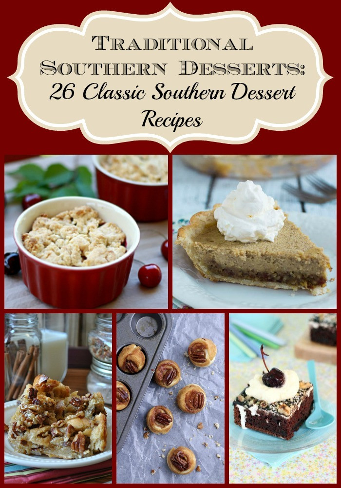 Old Southern Desserts
 Traditional Southern Desserts 26 Classic Southern Dessert
