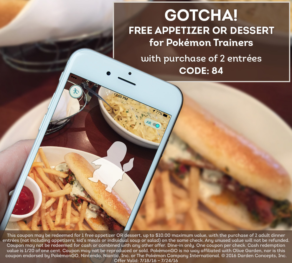 Olive Garden Free Appetizer Coupon
 Free Appetizer or Dessert at Olive Garden with Pokemon Go