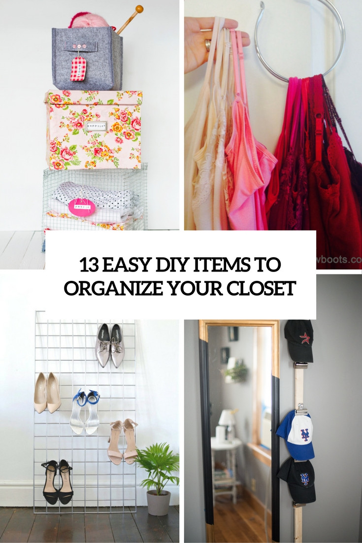 Organize Closet DIY
 13 Easy DIY Closet Organizers Shelterness