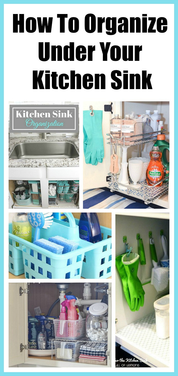 Organize Under Kitchen Sink
 How To Organize Under The Kitchen Sink