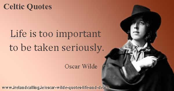 Oscar Wilde Quotes About Life
 Oscar Wilde quotes on life and
