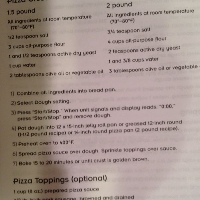 Oster Bread Machine Recipe
 Pizza crust from the bread maker cipe from Oster