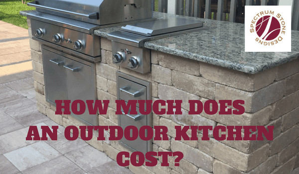 Outdoor Kitchen Cost
 How Much Does an Outdoor Kitchen Cost Spectrum Stone