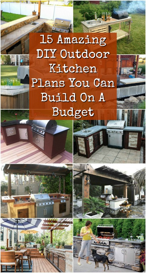 Outdoor Kitchen Plans DIY
 15 Amazing DIY Outdoor Kitchen Plans You Can Build A