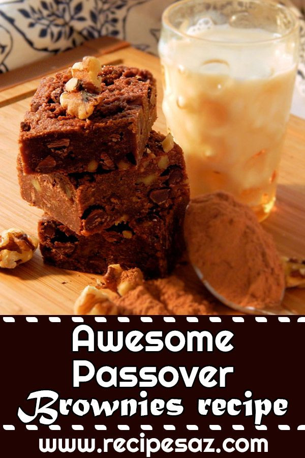 Passover Brownies Recipe
 Awesome Passover Brownies recipe