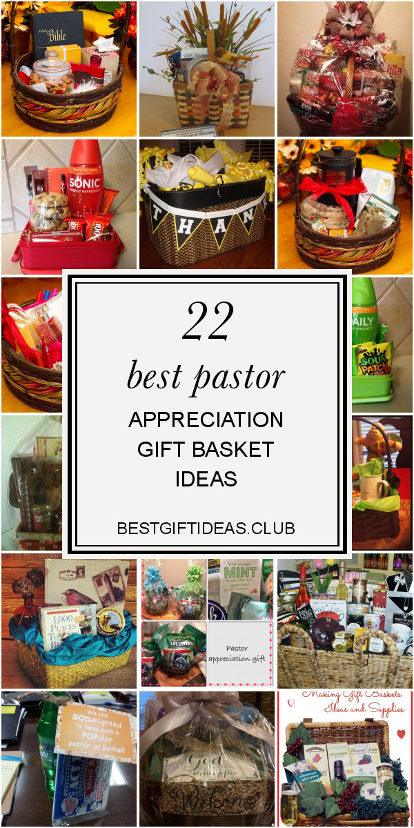 Pastor Appreciation Gift Basket Ideas
 22 Best Pastor Appreciation Gift Basket Ideas With images