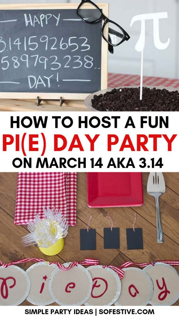 Pi Day Party
 5 Pi Day Party Ideas & Delicious Pie Recipes So Festive