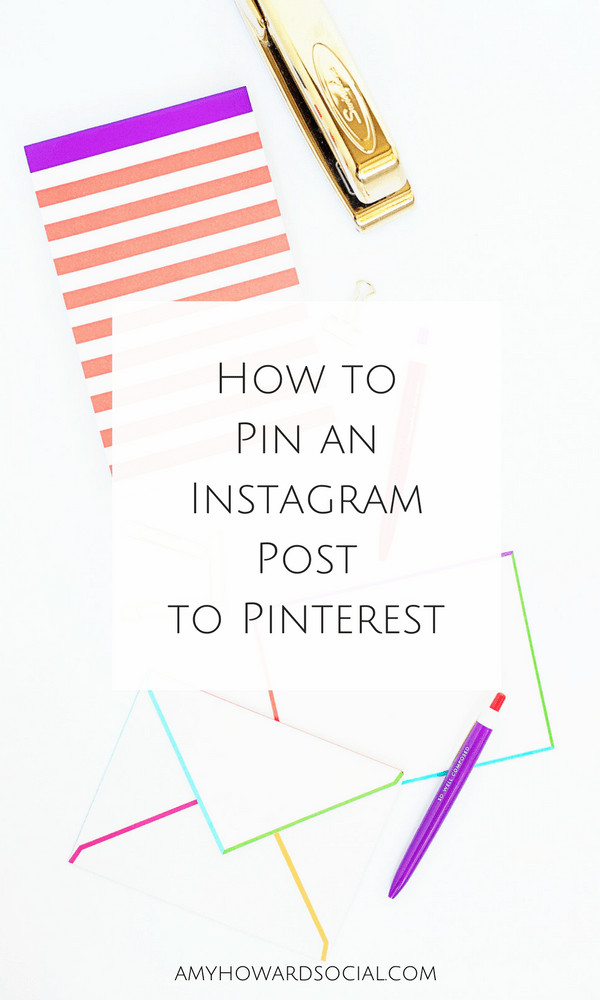 Pins Instagram
 How to Pin an Instagram Post to Pinterest Amy Howard Social