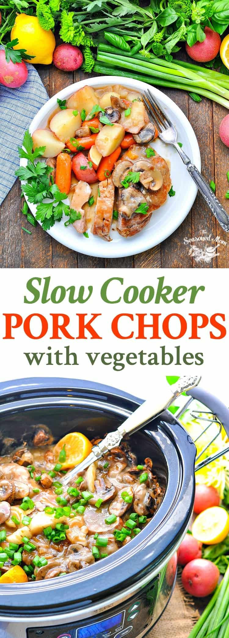 Pork Chops And Vegetables
 Slow Cooker Pork Chops with Ve ables and Gravy The