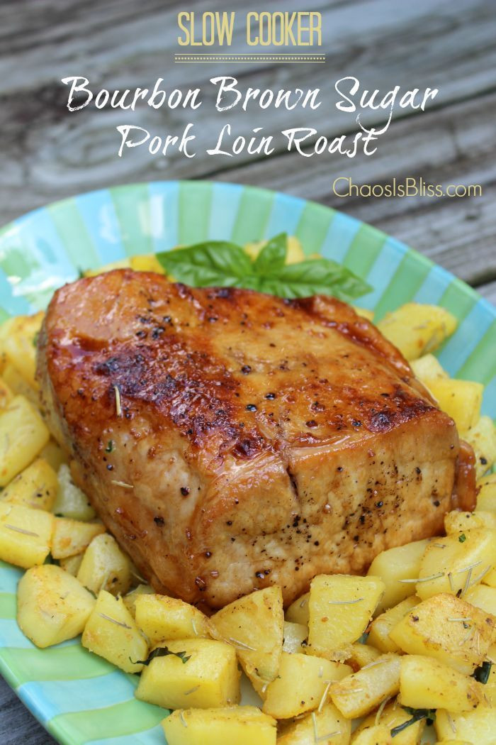 Pork Loin End Roast Slow Cooker
 Bourbon Brown Sugar Pork Loin Roast Slow Cooker