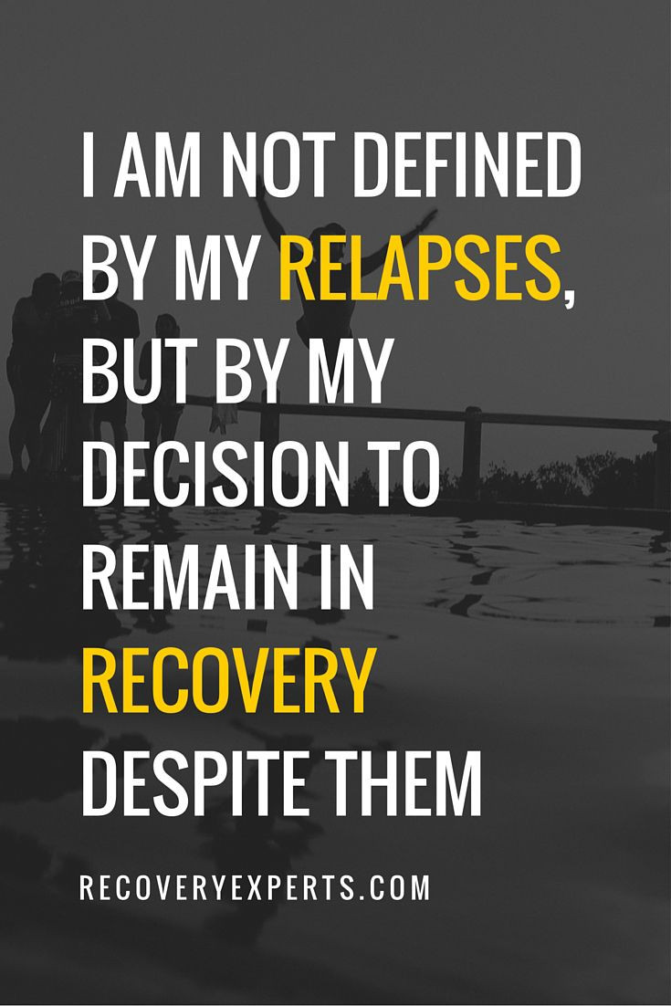 Positive Addiction Quotes
 Pin on Relapse Prevention