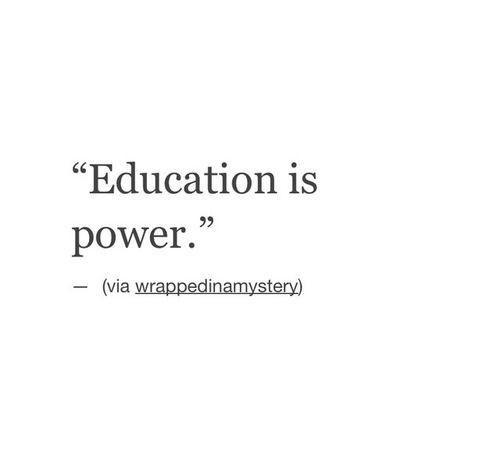 Power Of Education Quotes
 Education is power Important feminist quotes women s