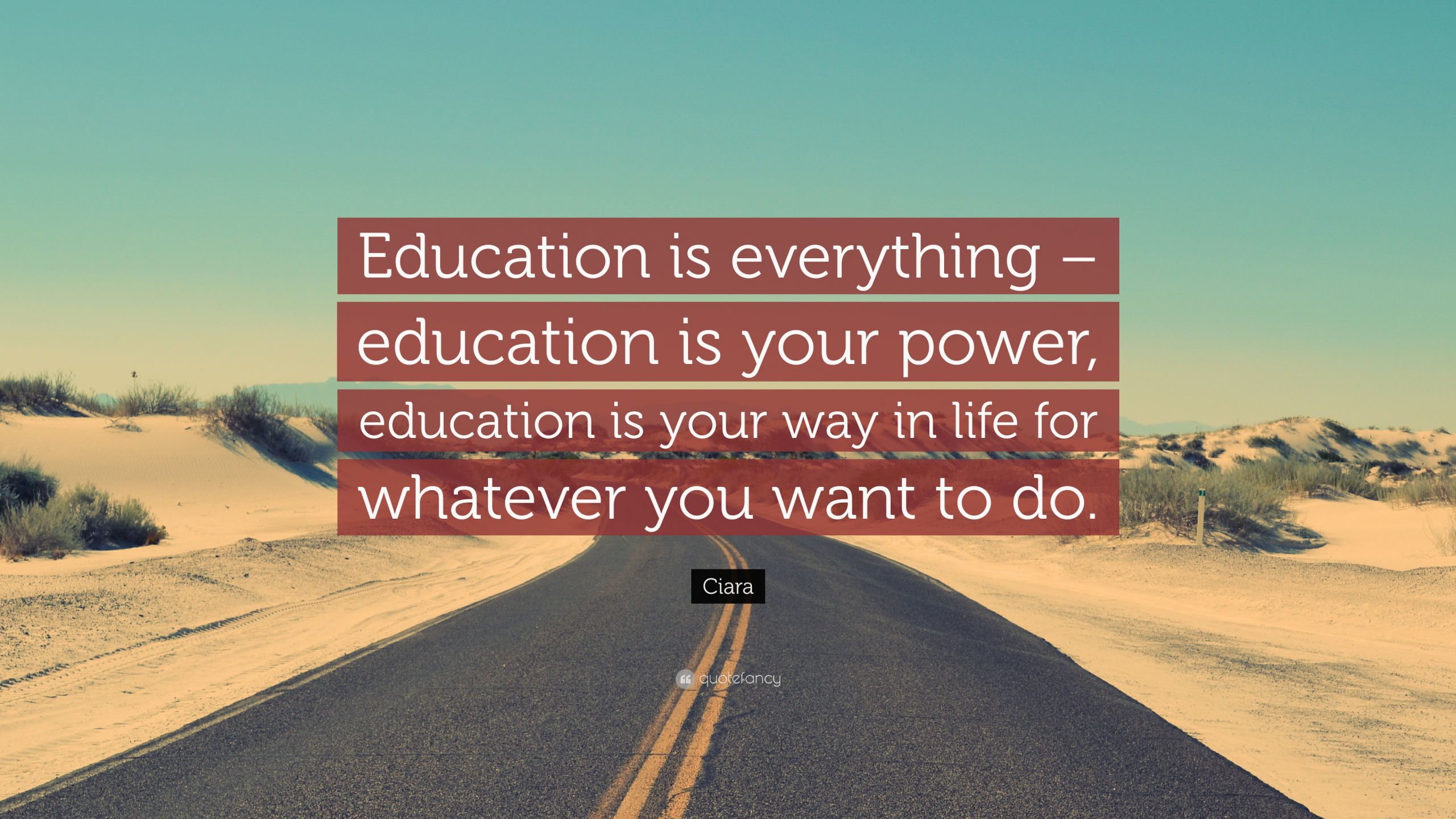 Power Of Education Quotes
 Ciara Quotes 19 wallpapers Quotefancy