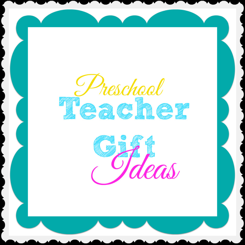Preschool Teacher Holiday Gift Ideas
 Preschool Teacher Gift Ideas What Mommy Does