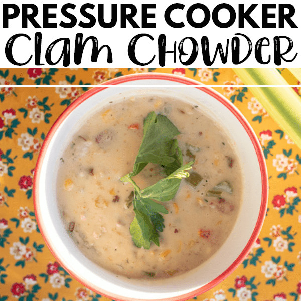 Pressure Cooker Clam Chowder
 Pressure Cooker Clam Chowder Recipe