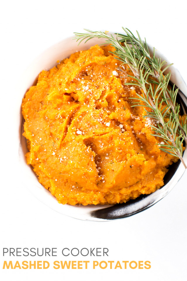 Pressure Cooker Mashed Sweet Potatoes
 Instant Pot Pressure Cooker Mashed Sweet Potatoes Recipe