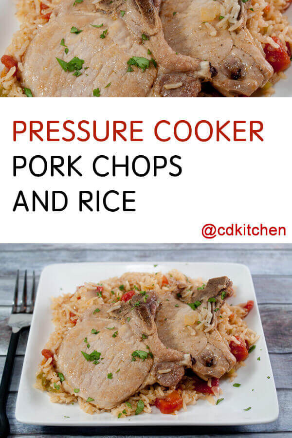 Pressure Cooker Pork Loin Chops
 Pressure Cooker Pork Chops and Rice Recipe
