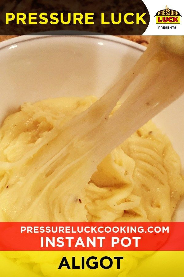 Pressure Cooker Xl Mashed Potatoes
 Instant Pot Aligot Cheesy Mashed Potatoes