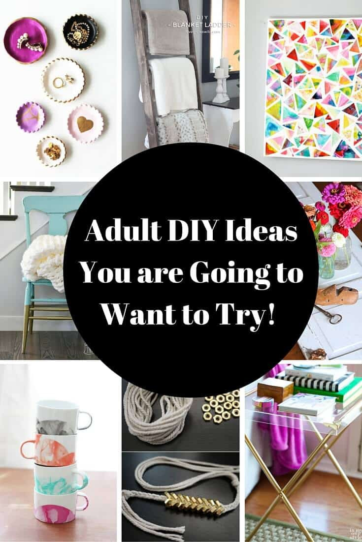 Projects For Adults
 Adult DIY Projects I Want to Try Princess Pinky Girl