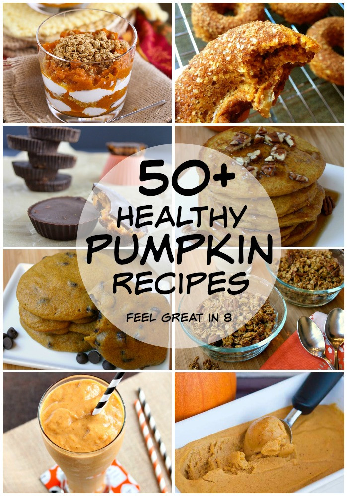 Pumpkin Recipes Healthy
 50 Healthy Pumpkin Recipes Feel Great in 8 Blog