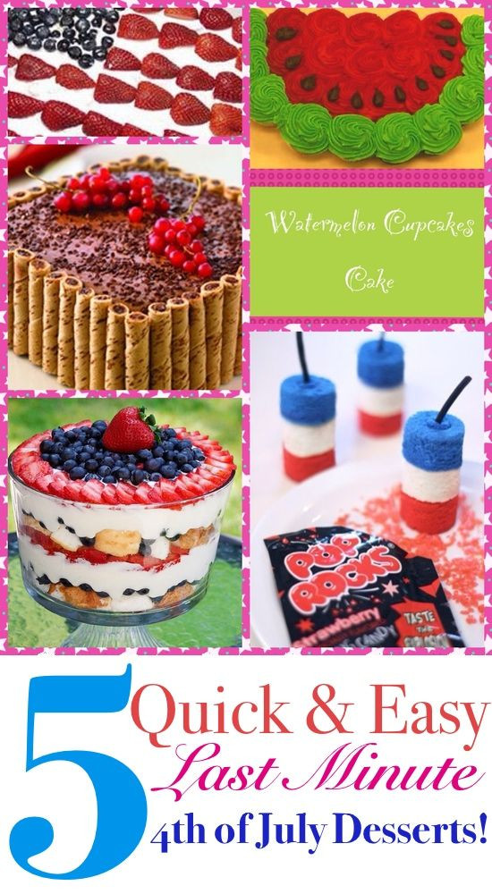 Quick 4Th Of July Desserts
 5 Quick and Easy Last Minute Fourth of July Desserts